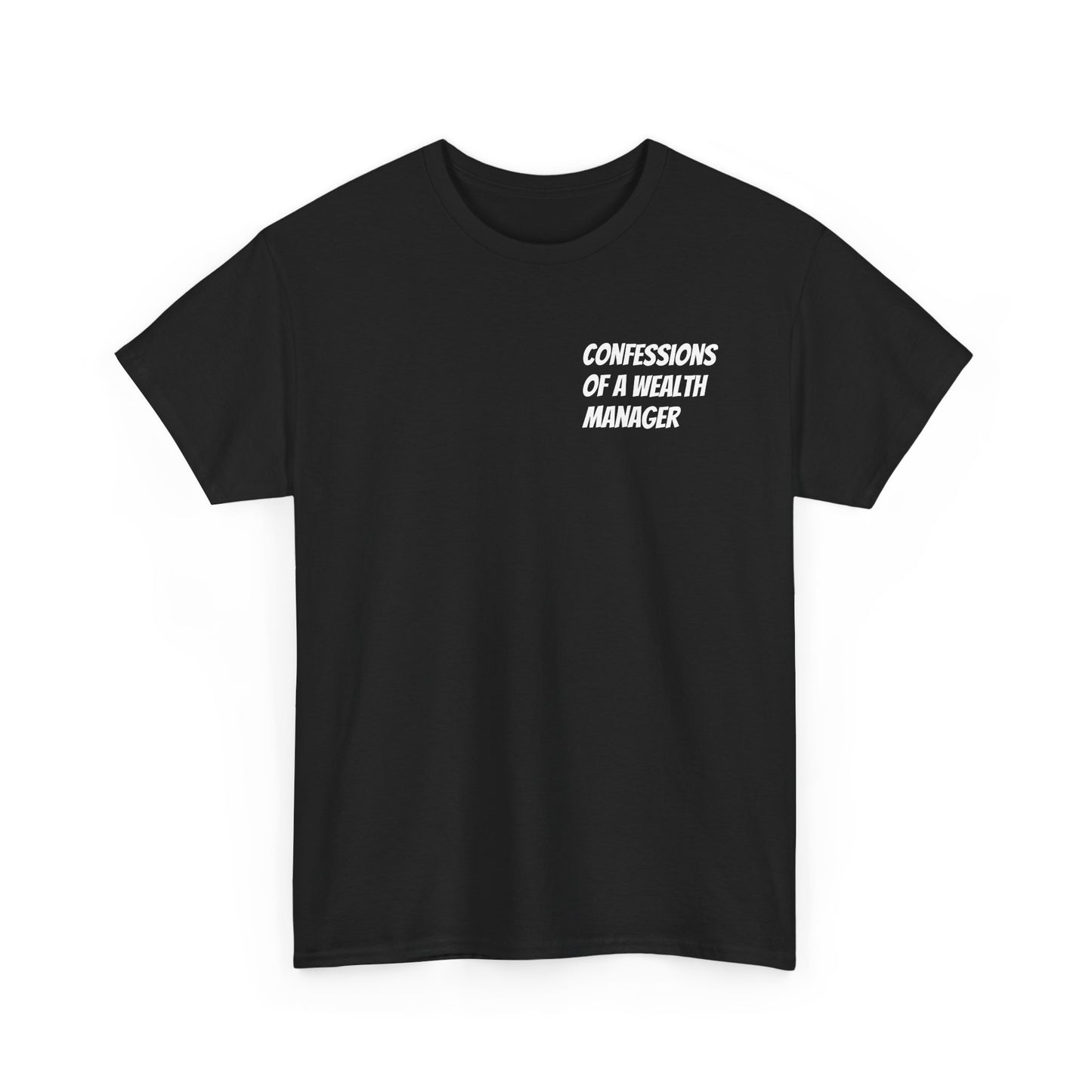 Confessions of a Wealth Manager Unisex Heavy Cotton Tee