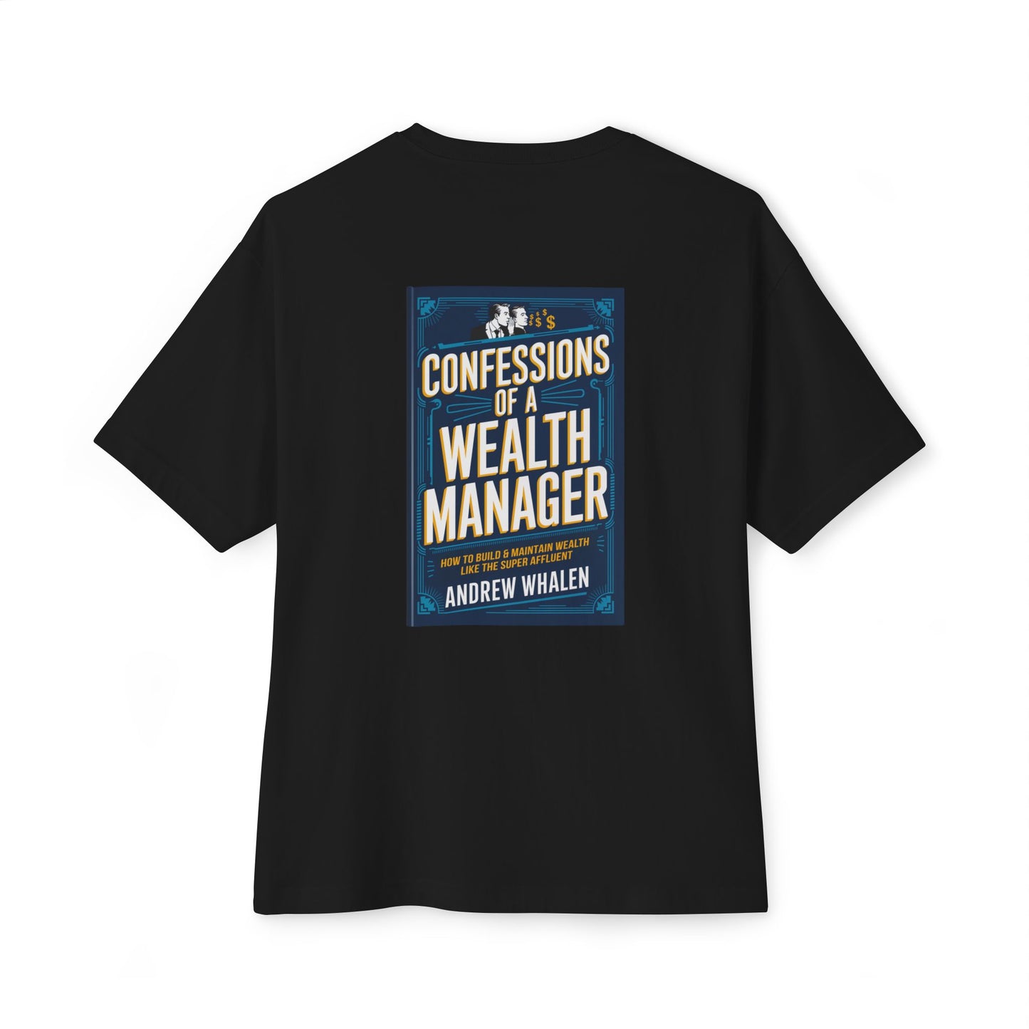 The "Confessions of a Wealth Manager" Unisex Oversized Boxy Tee