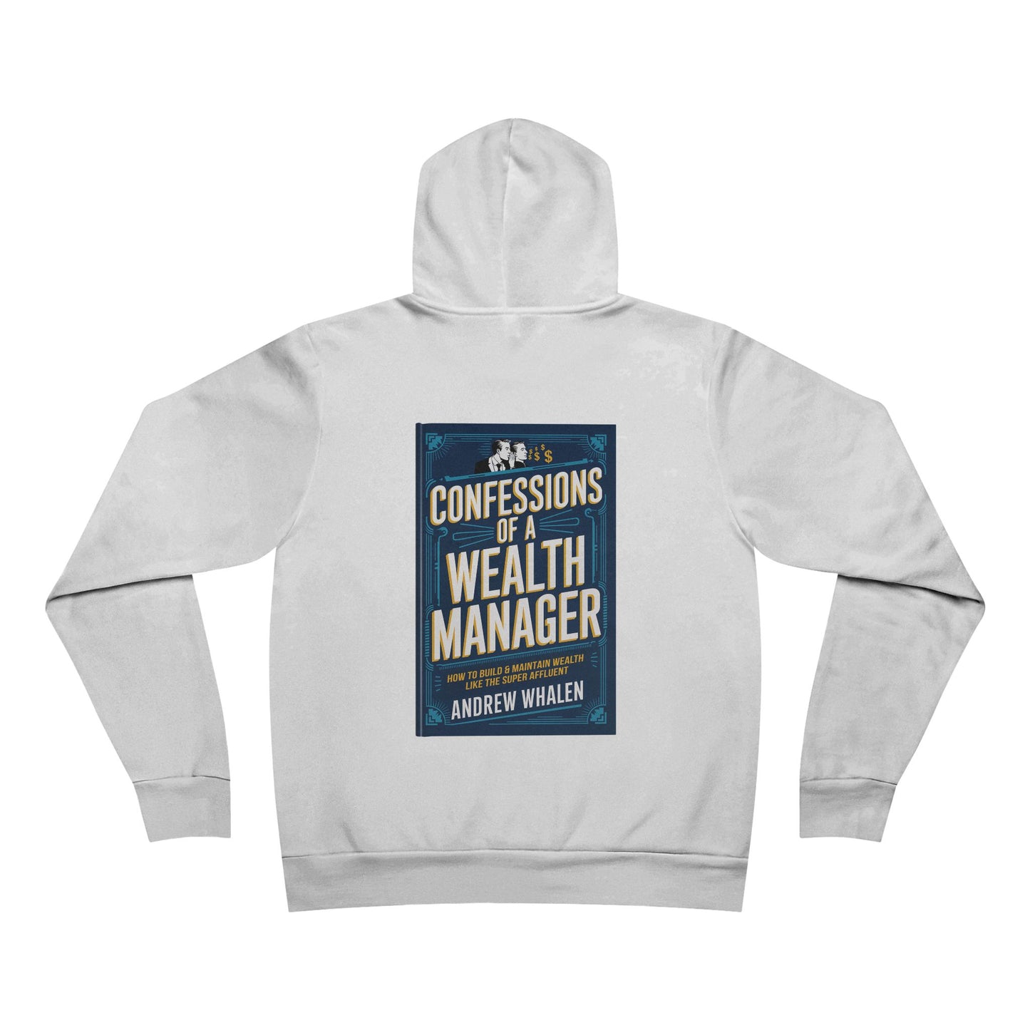The "Confessions of a Wealth Manager" Unisex Sponge Fleece Pullover Hoodie