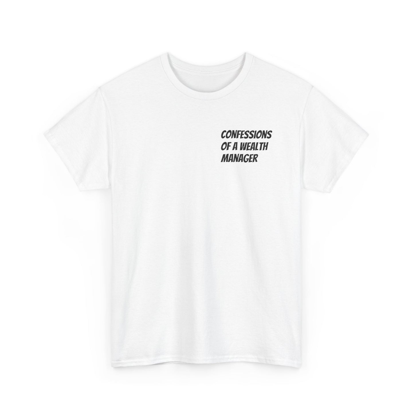 Confessions of a Wealth Manager Unisex Heavy Cotton Tee