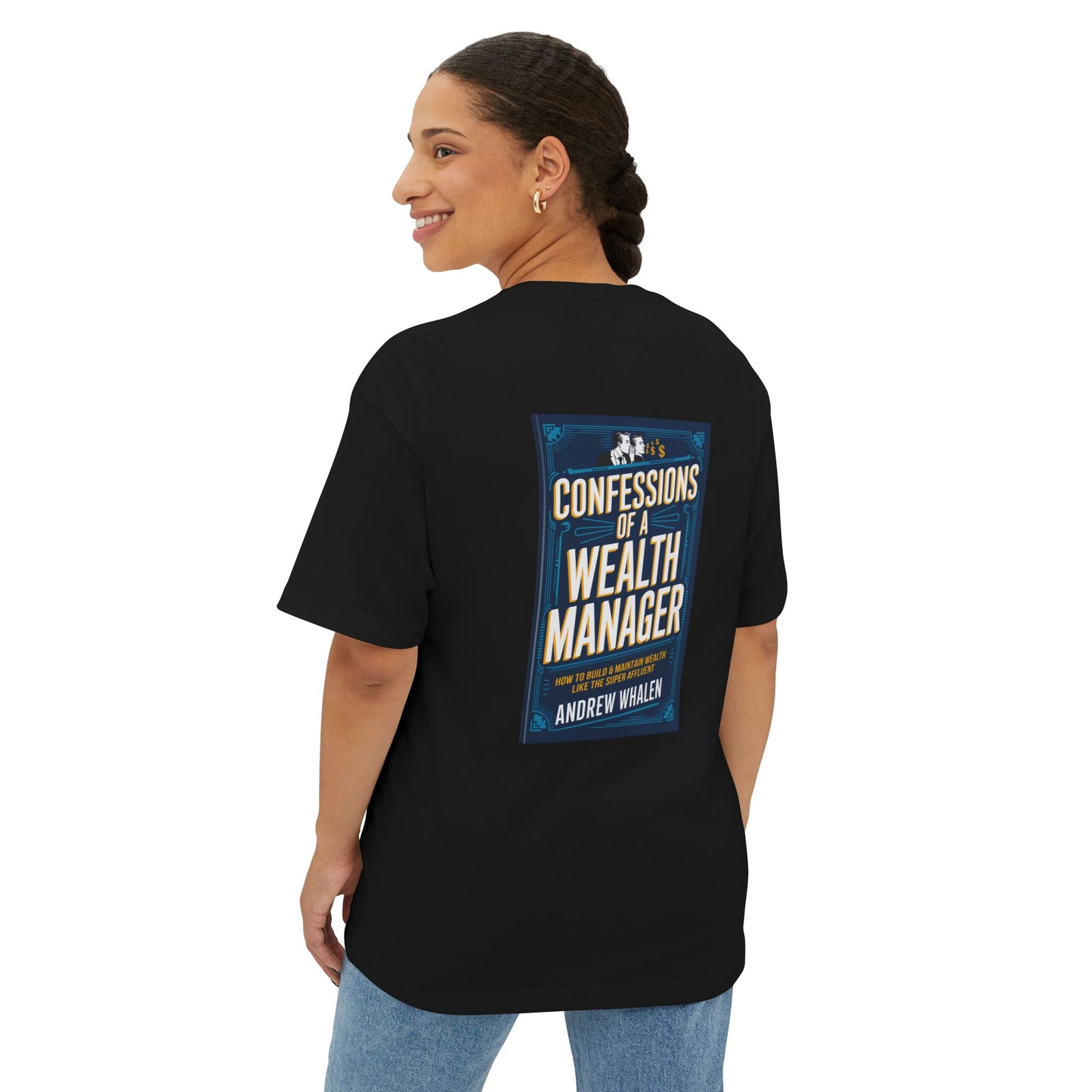 The "Confessions of a Wealth Manager" Unisex Oversized Boxy Tee