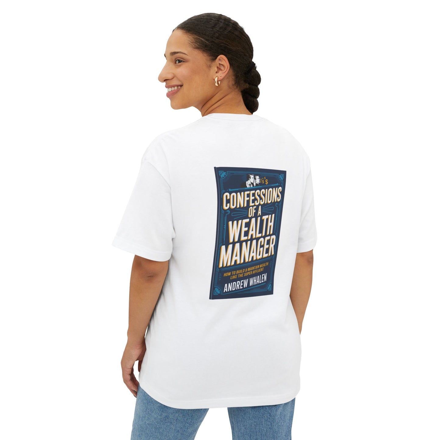 The "Confessions of a Wealth Manager" Unisex Oversized Boxy Tee