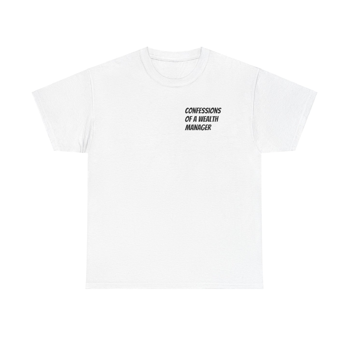 Confessions of a Wealth Manager Unisex Heavy Cotton Tee