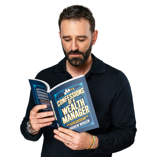 Confessions of a Wealth Manager By Andrew Whalen